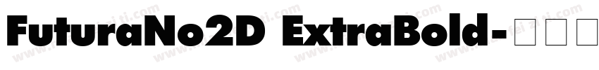 FuturaNo2D ExtraBold字体转换